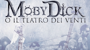 “Moby Dick o il Teatro dei Venti” il film