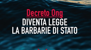 Decreto Ong: diventa legge la barbarie di stato