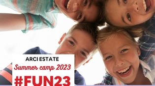 Arci Estate, Summer Camp 2023