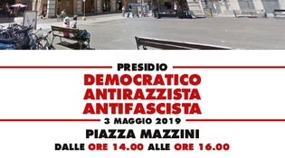 Presidio democratico, antifascista e antirazzista venerdì 3 maggio