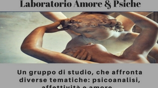 Laboratorio Amore & Psiche e assemblea Parole Ritrovate