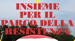 “Insieme per il Parco della Resistenza”