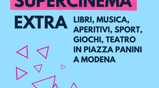 Supercinema Extra - il programma di Piazza Panini